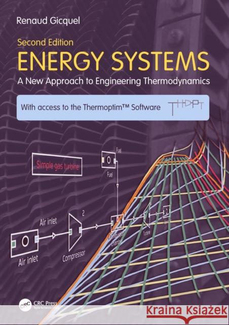 Energy Systems: A New Approach to Engineering Thermodynamics Renaud Gicquel 9781032007748 CRC Press