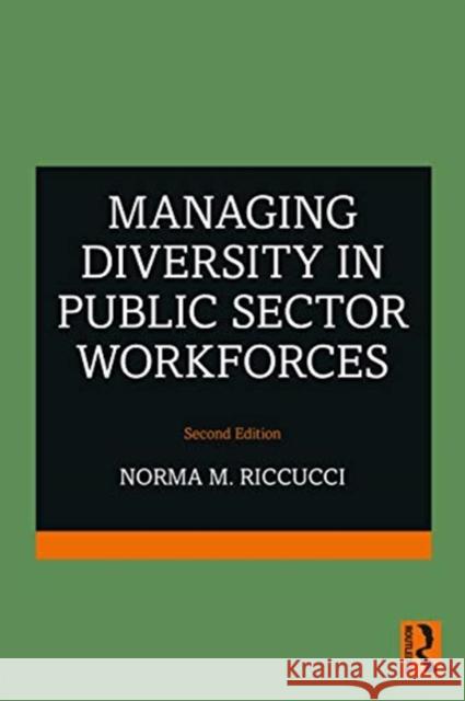 Managing Diversity In Public Sector Workforces Riccucci, Norma M. 9781032009506 Routledge