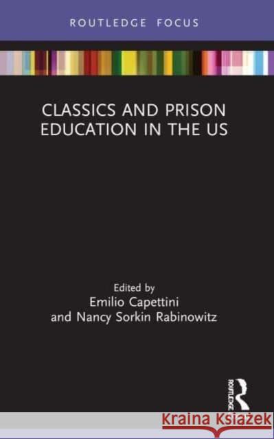 Classics and Prison Education in the US  9781032011943 Taylor & Francis Ltd