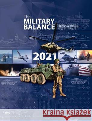 The Military Balance 2021 The International Institute for Strategi 9781032012278 Routledge