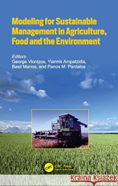 Modeling for Sustainable Management in Agriculture, Food and the Environment  9781032013114 Taylor & Francis Ltd