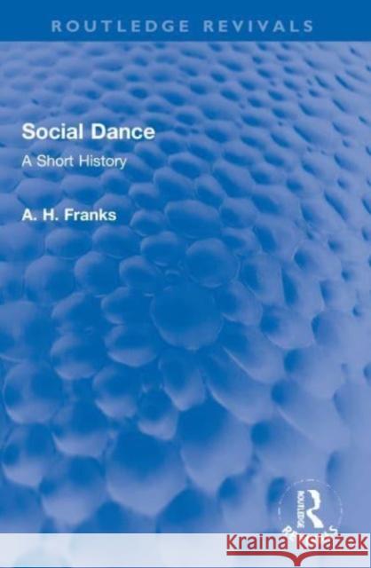 Social Dance Arthur Franks 9781032013411 Taylor & Francis Ltd