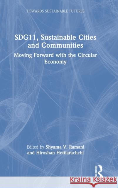 SDG11, Sustainable Cities and Communities Ramani, Shyama V. 9781032015279 Routledge Chapman & Hall