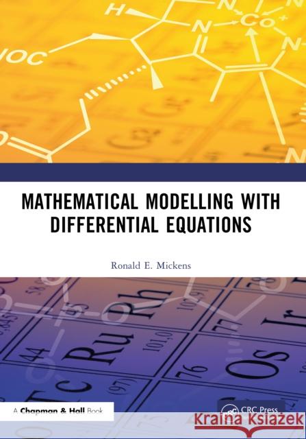 Mathematical Modelling with Differential Equations Ronald E. Mickens 9781032015309 CRC Press