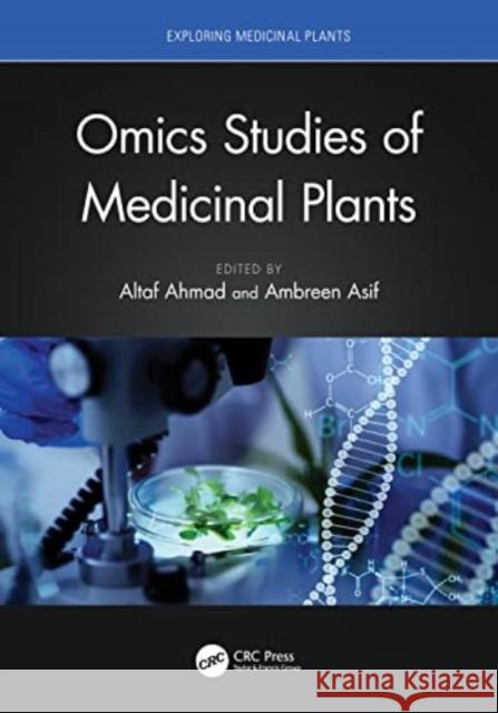Omics Studies of Medicinal Plants Altaf Ahmad Ambreen Asif 9781032015675 CRC Press