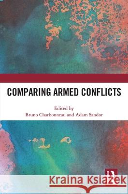 Comparing Armed Conflicts  9781032016405 Taylor & Francis Ltd