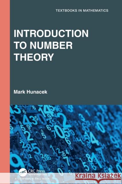 Introduction to Number Theory Mark Hunacek 9781032017204 Taylor & Francis Ltd