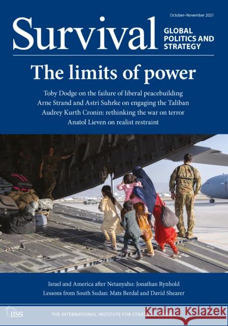 Survival October-November 2021: The Limits of Power The International Institute for Strategi   9781032018348 Taylor & Francis Ltd