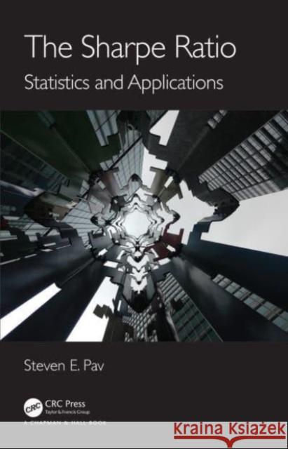 The Sharpe Ratio Steven E. Pav 9781032019314 Taylor & Francis Ltd