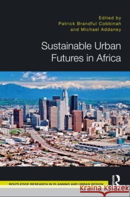 Sustainable Urban Futures in Africa  9781032020181 Taylor & Francis Ltd