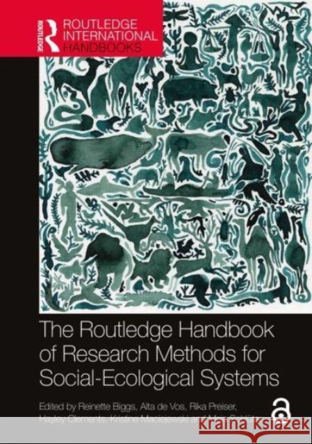 The Routledge Handbook of Research Methods for Social-Ecological Systems  9781032020761 Taylor & Francis Ltd