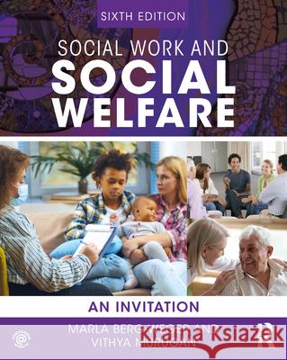 Social Work and Social Welfare: An Invitation Berg-Weger, Marla 9781032021614