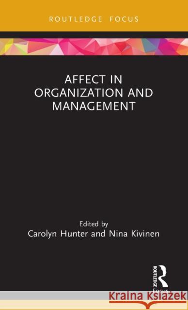 Affect in Organization and Management  9781032023199 Taylor & Francis Ltd