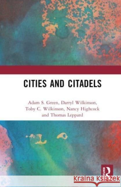 Cities and Citadels Thomas Leppard 9781032024844 Taylor & Francis Ltd