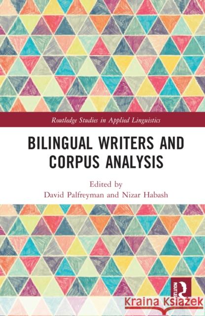 Bilingual Writers and Corpus Analysis  9781032025629 Taylor & Francis Ltd