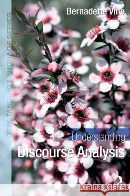 Understanding Discourse Analysis Bernadette Vine 9781032025889