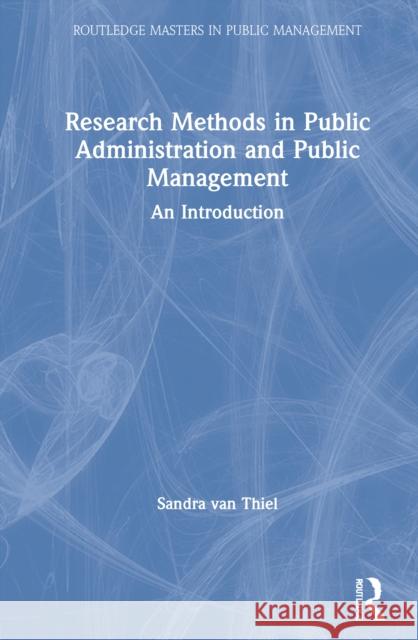 Research Methods in Public Administration and Public Management: An Introduction Sandra Va 9781032027647 Routledge