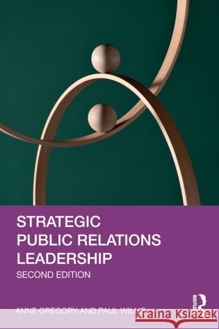 Strategic Public Relations Leadership  9781032028019 Taylor & Francis Ltd
