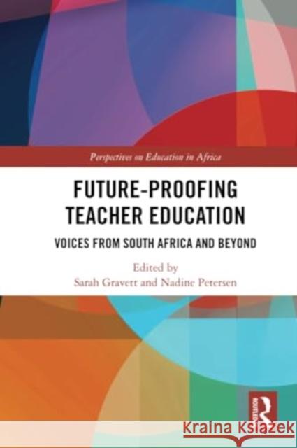 Future-Proofing Teacher Education  9781032028514 Taylor & Francis Ltd