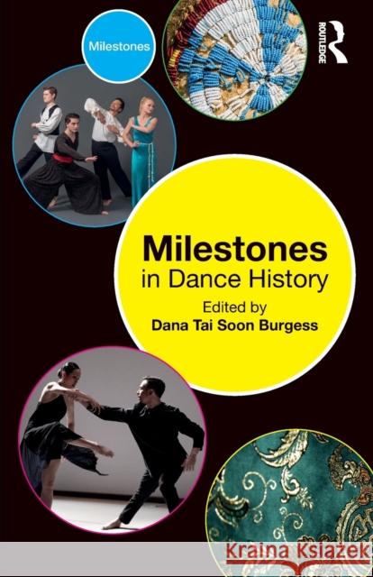 Milestones in Dance History Dana Ta 9781032029405