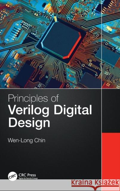 Principles of Verilog Digital Design Wen-Long Chin 9781032034126 CRC Press