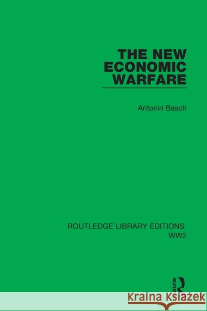 The New Economic Warfare Antonin Basch 9781032035789