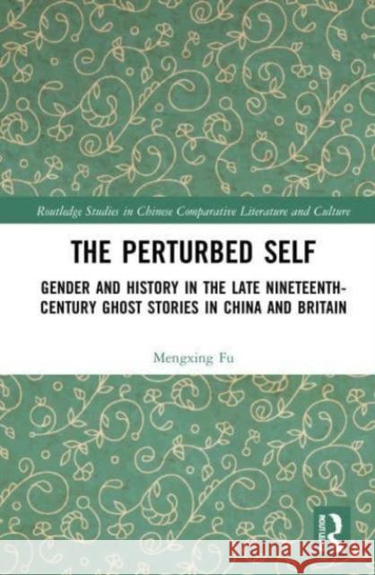 The Perturbed Self Mengxing Fu 9781032036175 Taylor & Francis Ltd