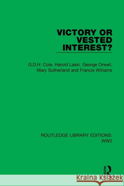 Victory or Vested Interest? Francis Williams 9781032036656 Taylor & Francis Ltd