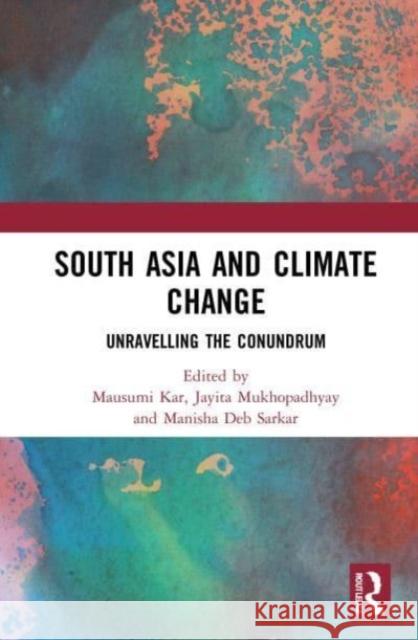 South Asia and Climate Change  9781032036700 Taylor & Francis Ltd