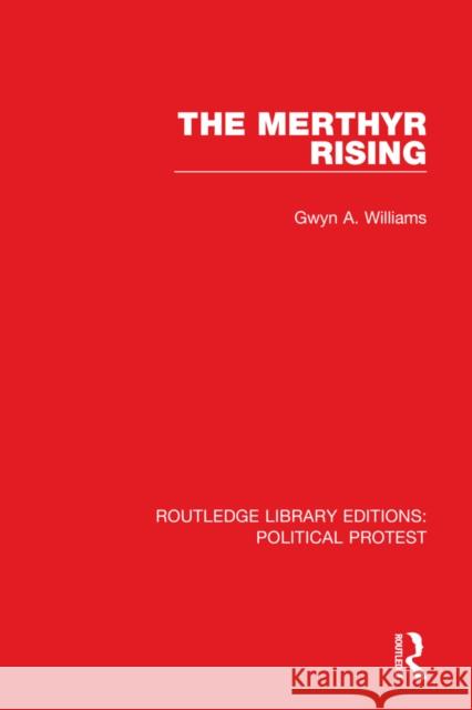 The Merthyr Rising Gwyn A. Williams 9781032036823