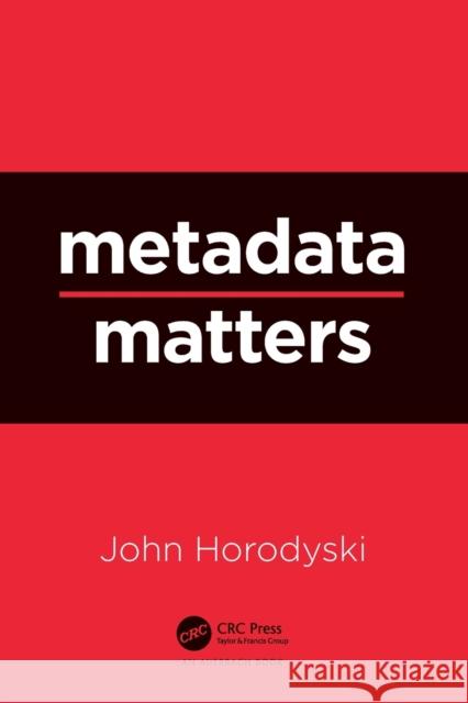 Metadata Matters  9781032039237 Auerbach Publications