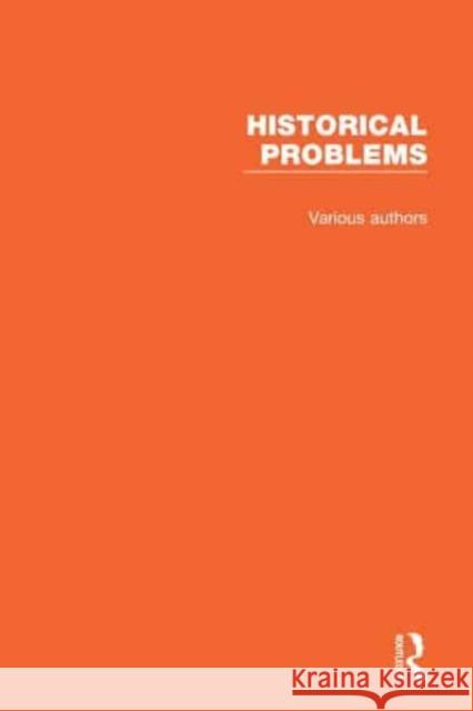 Historical Problems: Studies and Documents Various Authors 9781032039251 Routledge