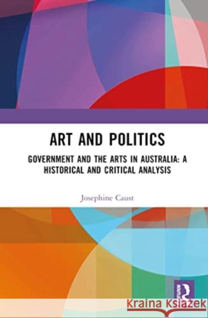 Art and Politics Josephine Caust 9781032040714 Taylor & Francis Ltd