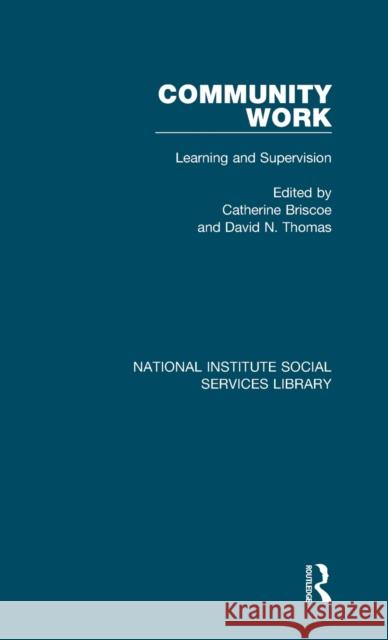Community Work: Learning and Supervision Catherine Briscoe David N. Thomas 9781032041759