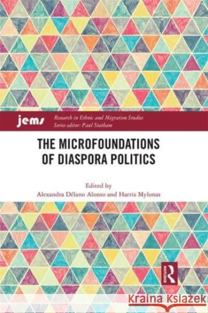 The Microfoundations of Diaspora Politics  9781032042800 Taylor & Francis Ltd
