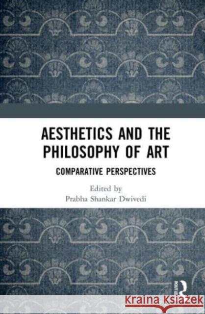 Aesthetics and the Philosophy of Art  9781032042886 Taylor & Francis Ltd