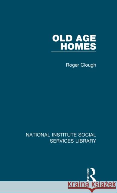 Old Age Homes Roger Clough 9781032043142 Routledge