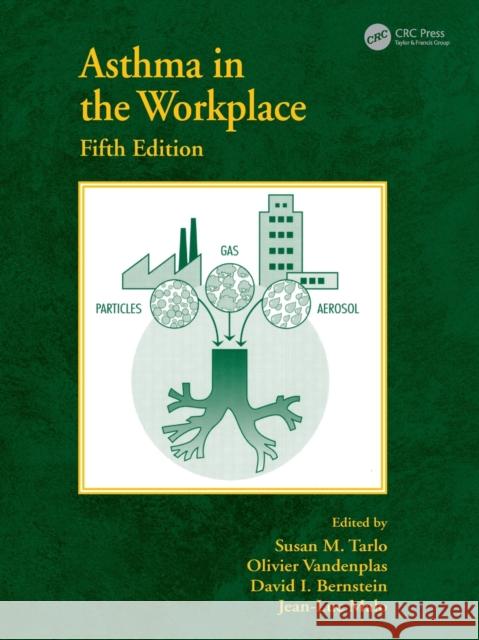 Asthma in the Workplace Jean-Luc Malo David I. Bernstein Susan M. Tarlo 9781032043425