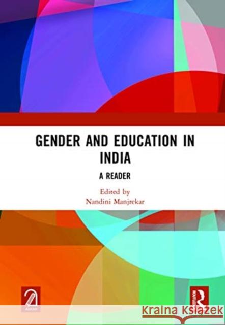 Gender and Education in India: A Reader Nandini Manjrekar 9781032043579 Routledge