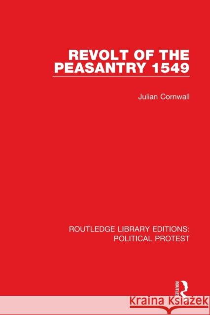 Revolt of the Peasantry 1549 Julian Cornwall 9781032043852 Taylor & Francis Ltd