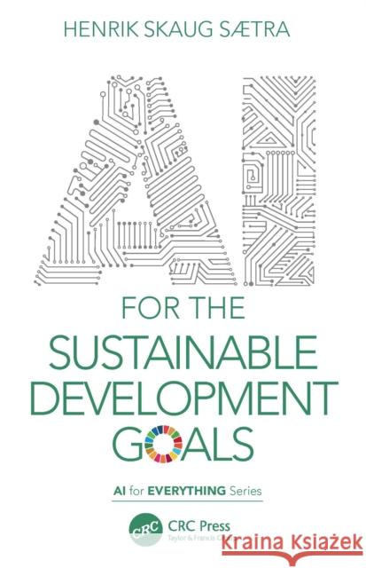 AI for the Sustainable Development Goals S 9781032044064 Taylor & Francis Ltd