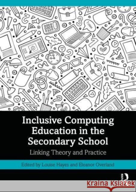 Inclusive Computing Education in the Secondary School  9781032045405 Taylor & Francis Ltd