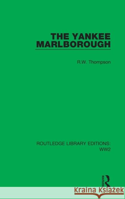 The Yankee Marlborough R. W. Thompson 9781032046433 Routledge