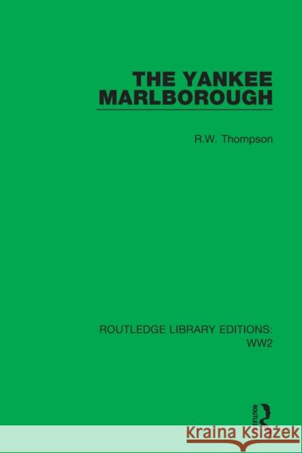 The Yankee Marlborough R.W. Thompson 9781032046457 Taylor & Francis Ltd