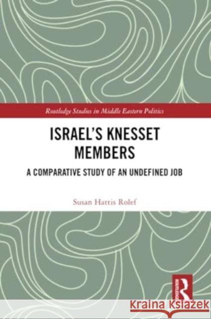 Israel’s Knesset Members Susan Hattis Rolef 9781032046839 Taylor & Francis Ltd