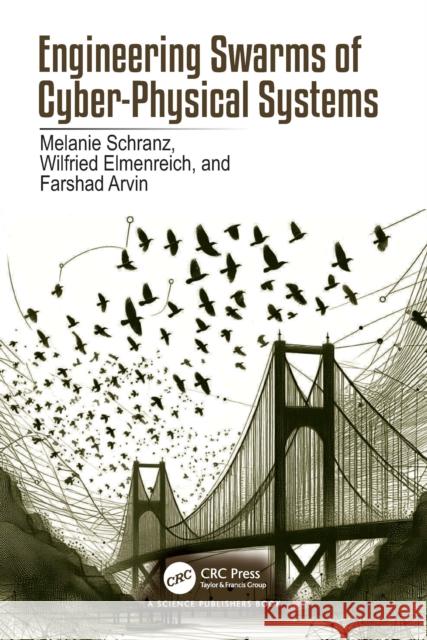 Engineering Swarms of Cyber-Physical Systems Farshad (The University of Manchester, UK) Arvin 9781032047157 CRC Press