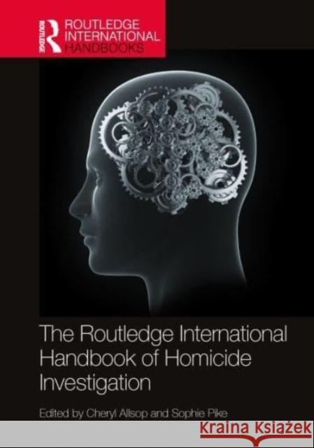 The Routledge International Handbook of Homicide Investigation  9781032047263 Taylor & Francis Ltd