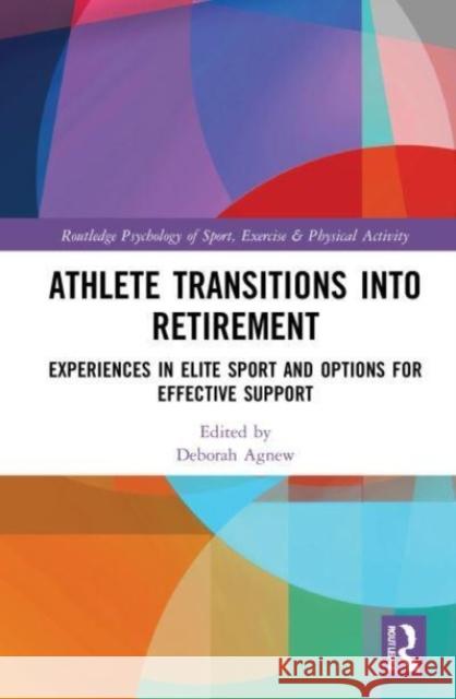 Athlete Transitions into Retirement  9781032047768 Taylor & Francis Ltd