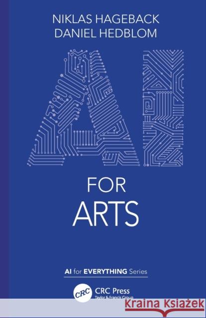 AI for Arts Niklas Hageback Daniel Hedblom 9781032048802 CRC Press