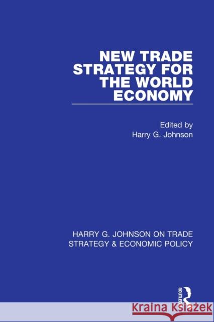 New Trade Strategy for the World Economy  9781032050331 Taylor & Francis